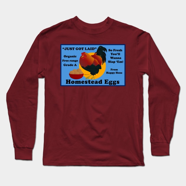 Just got laid!  Eggs Long Sleeve T-Shirt by FunkilyMade